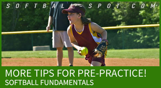 SOFTBALL PREPRACTICE TIPS