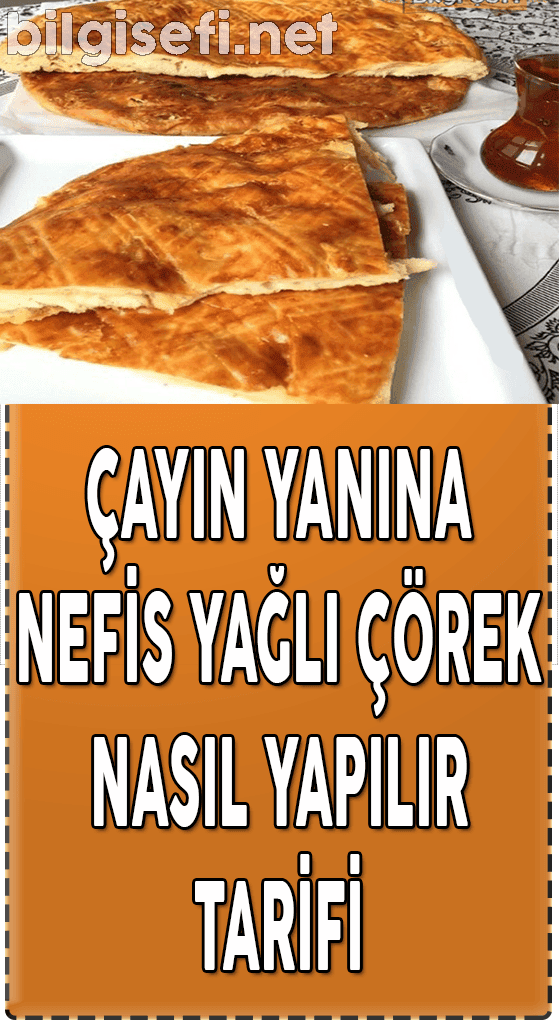 nefis yağlı çörek nasıl yapılır tarifi