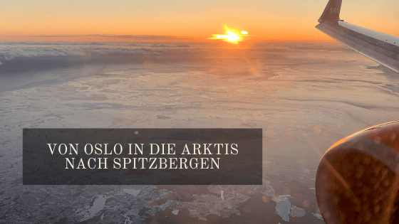 Von Oslo in die Arktis nach Spitzbergen Von Oslo in die Arktis nach Spitzbergen