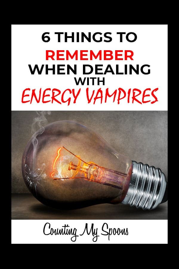 6 things to remember when dealing with energy vampires