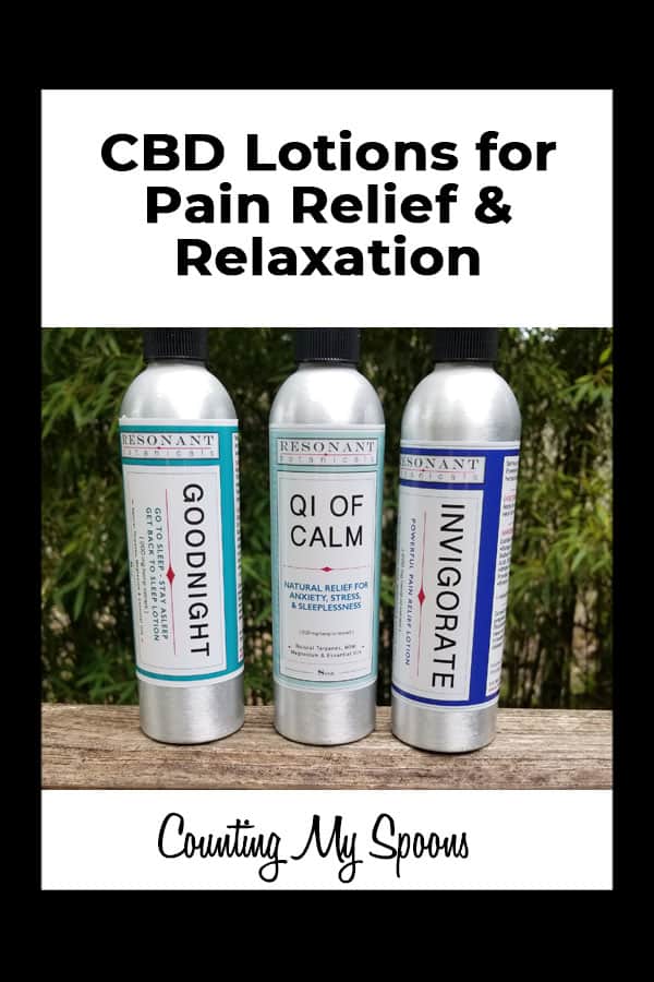 Resonant Botanicals CBD Lotions for Pain Relief & Relaxation Counting My Spoons