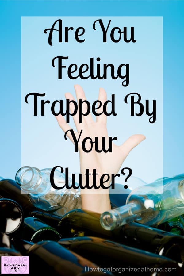 Are You Tired Of Your Clutter Do you feel trapped by your clutter? Does the idea of sorting your clutter overwhelm you? Use these simple tips to tackle your clutter today! I know it feels overwhelming but you can do this!