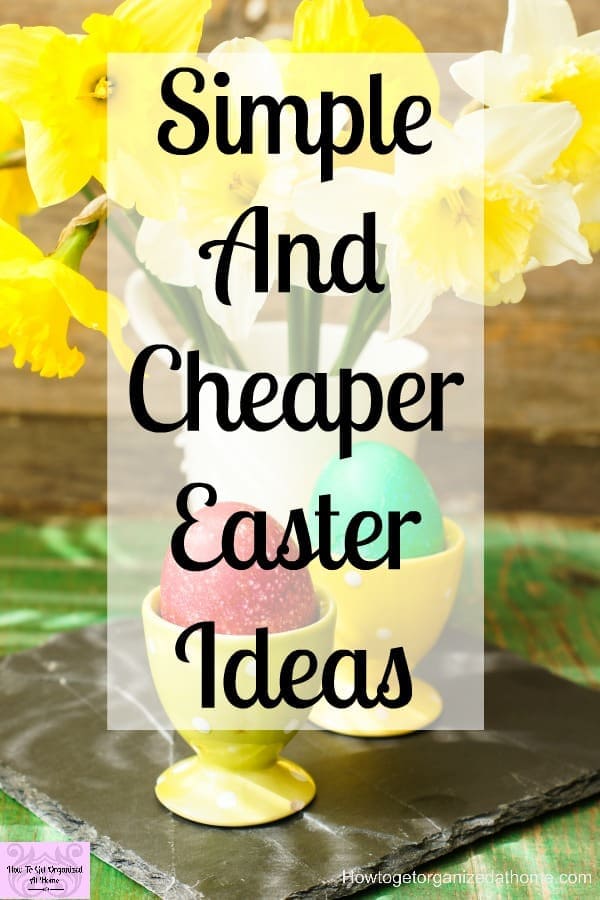 Simple And Easy Tips To Saving Money This Easter Simple and cheap Easter ideas that will make your Easter great! With fun ideas, tips and inspiration to make it the best Easter yet!
