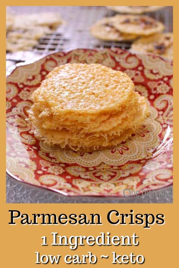 Low Carb Parmesan Crisps Recipe One Ingredient One Dish Kitchen