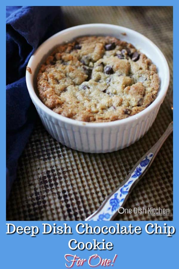 Chocolate Chip Cookie Recipe for One DeepDish One Dish Kitchen