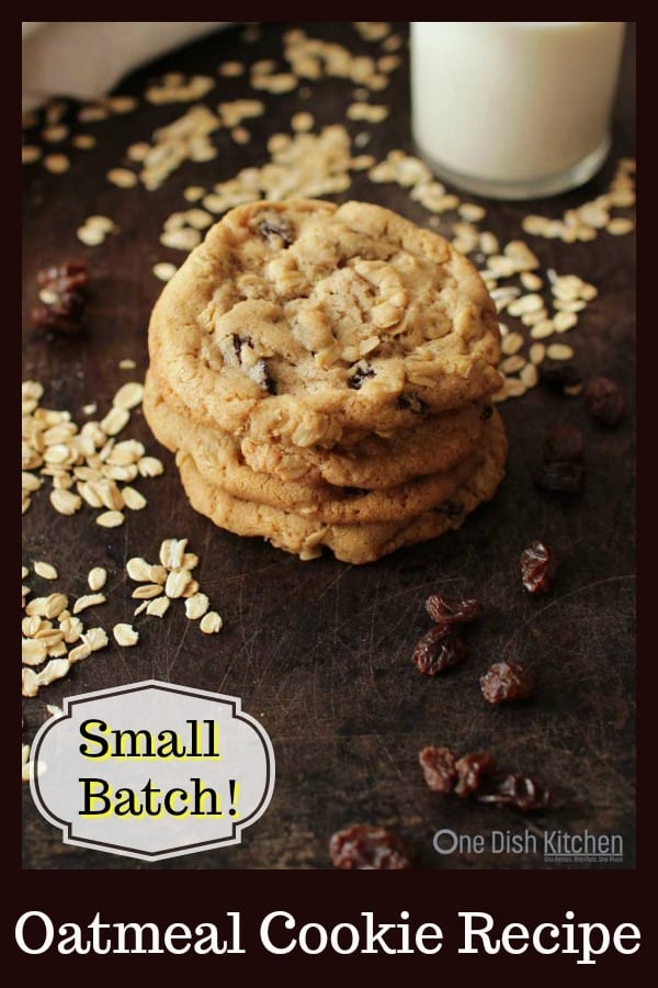 Small Batch Oatmeal Cookies Recipe One Dish Kitchen