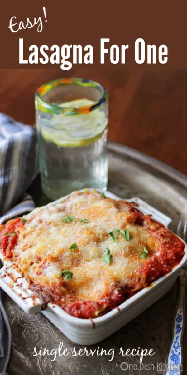 Lasagna Recipe For One Single Serving One Dish Kitchen
