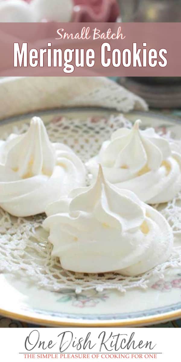 Perfect Meringue Cookies Recipe Small Batch One Dish Kitchen
