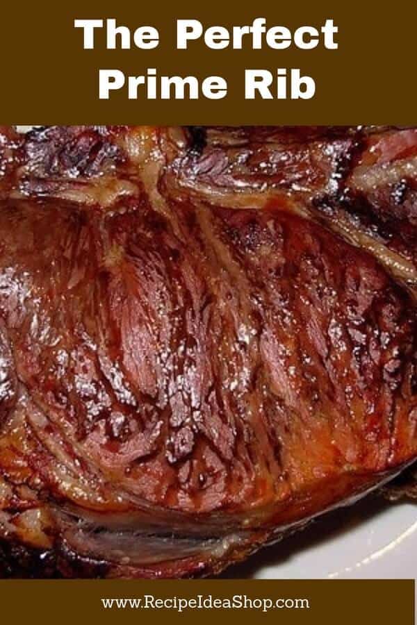 Perfect Prime Rib Every Time! #perfectprimerib; #primerib; #beef, #cookathome; #Christmasdinner; #holidaydinner; #cookingforguests; #recipes #glutenfree #comfortfood #recipeideashop