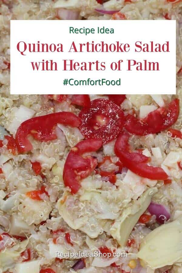 Quinoa Artichoke Salad with Hearts of Palm and Pimientos. Yum! #quinoaartichoke #quinoa-salad #quinoa-recipes #glutenfree #vegan #recipes #salad-recipes #comfortfood #recipeideashop