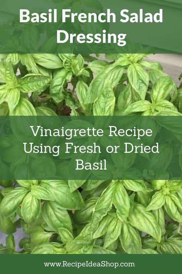 Basil French Dressing, simple delicious vinaigrette. #basilfrenchdressing #vinaigrettes #saladdressing #salads #recipes #glutenfree #recipeideashop