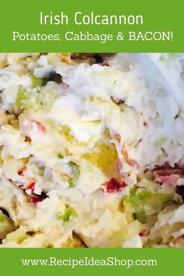 Colcannon. What's better than potatoes & cabbage? Potatoes, cabbage & bacon! #colcannon; #irishcolcannon; #stpatricksday; #recipes; #irishrecipes; #recipeideashop