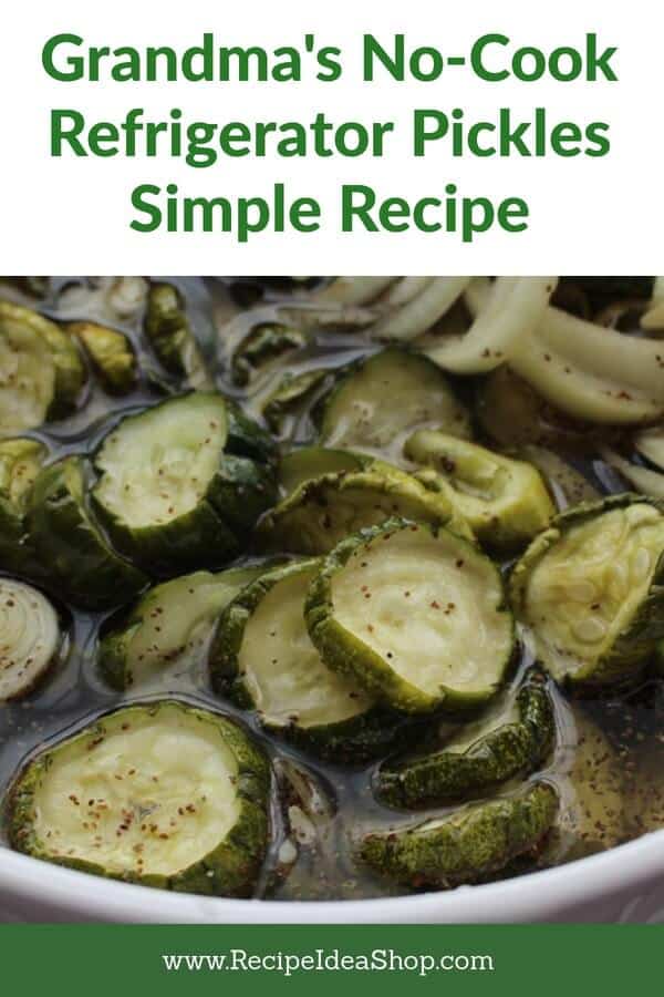 Grandma's No Cook Refrigerator Pickles Recipe Idea Shop