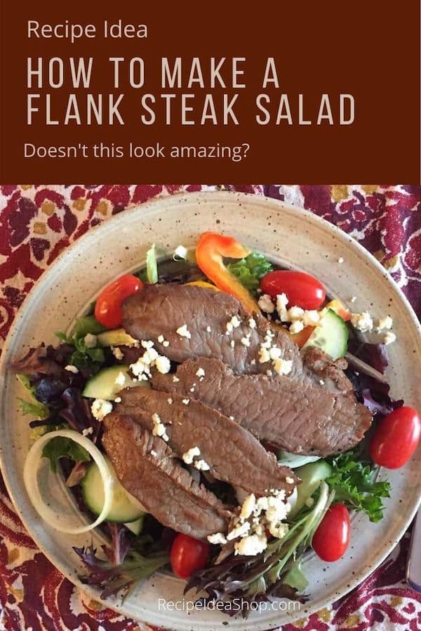 Flank Steak Salad Is A Simple Elegant Meal Recipe Idea Shop