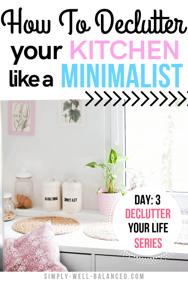 Minimalist tips to declutter your kitchen.