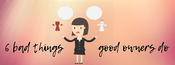 Six Bad Things Good Dog Owners Do