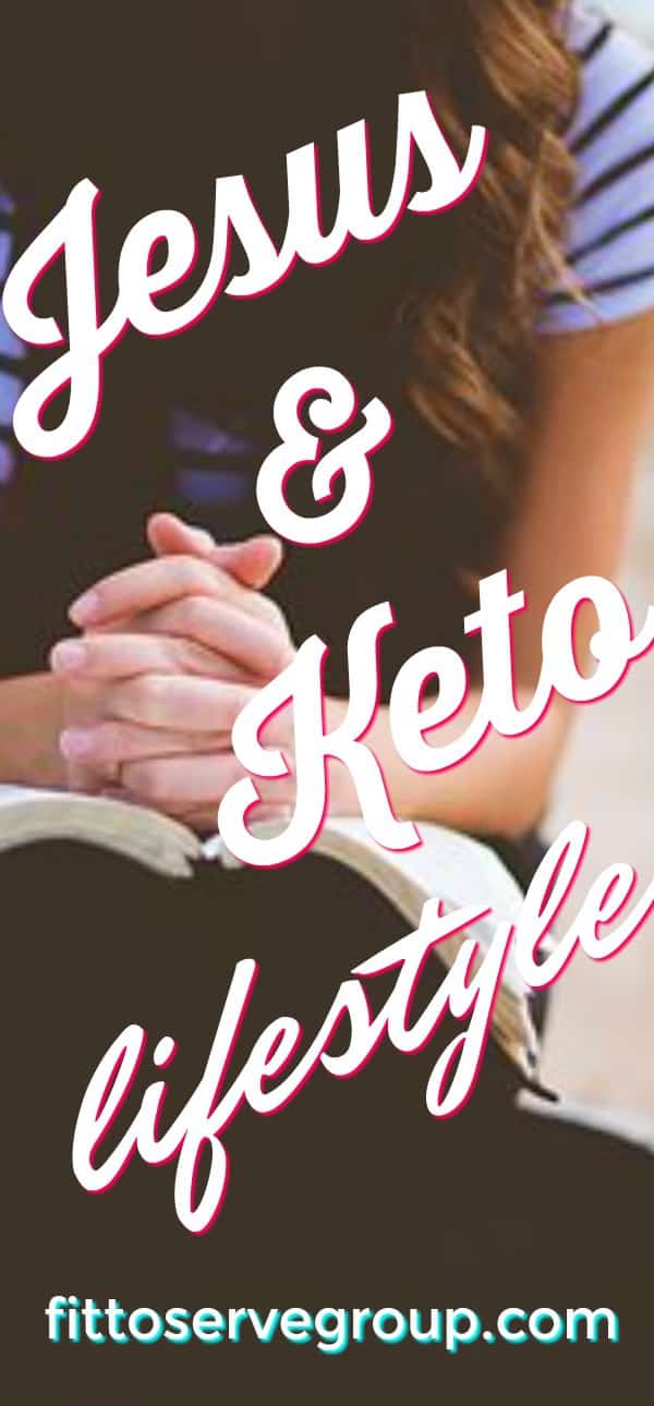 Jesus And Keto Lifestyle