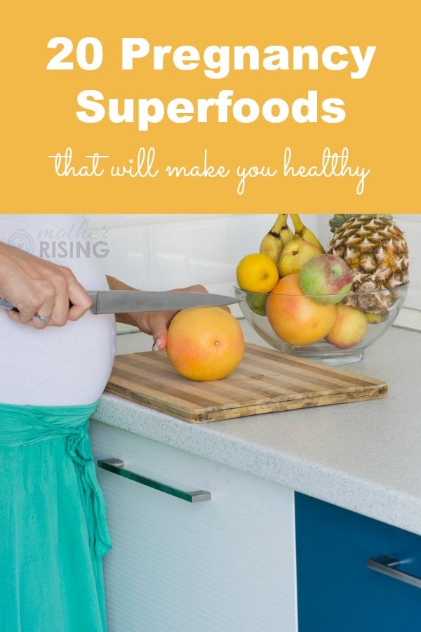 20 Pregnancy Superfoods That Will Make You Healthy | Mother Rising