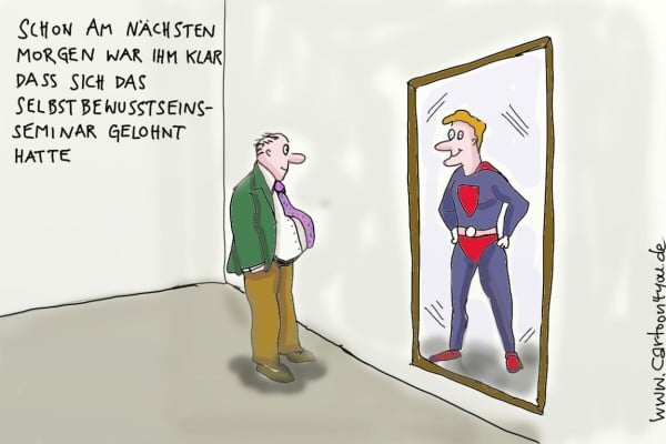 Selbstbewusstsein kann man nicht trainieren. Aber was dann Selbstbewusstsein kann man nicht trainieren. Aber was dann