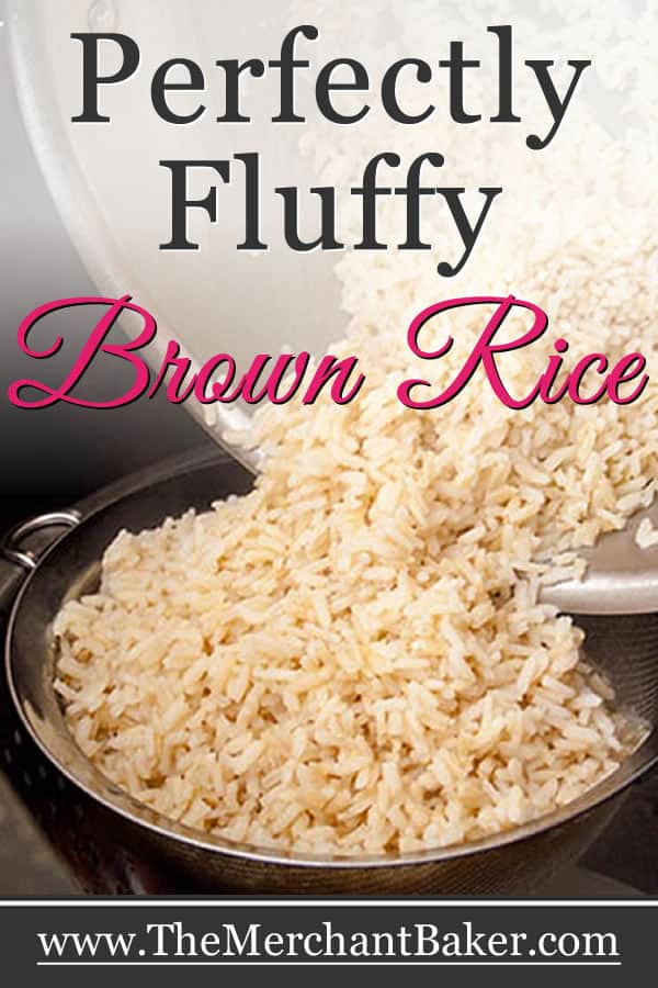 Perfectly Fluffy Brown Rice The Merchant Baker