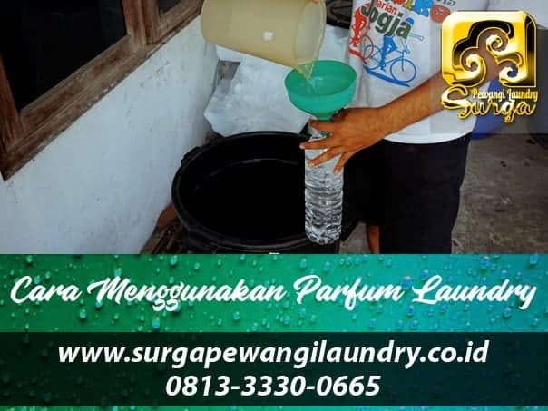 Mengetahui Bagaimana Cara Menggunakan Parfum Laundry cara menggunakan parfum laundry - Mengetahui Bagaimana Cara Menggunakan Parfum Laundry