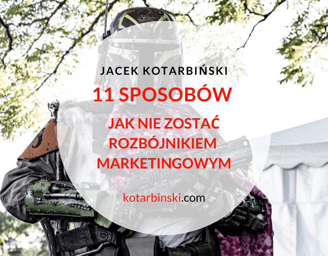 11 sposobow - jacek kotarbinski blog o marketingu