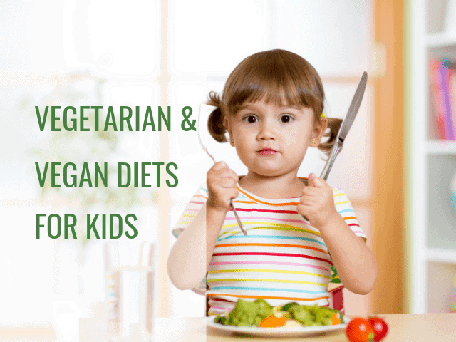 Are vegetarian and vegan diets healthy for kids?