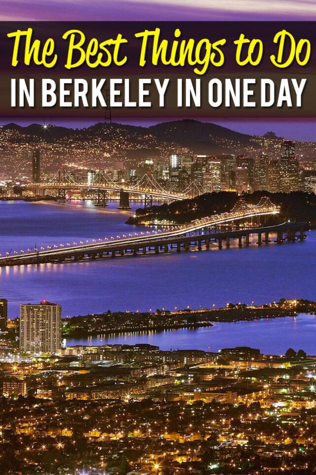 The best things to do in Berkeley in one Day
