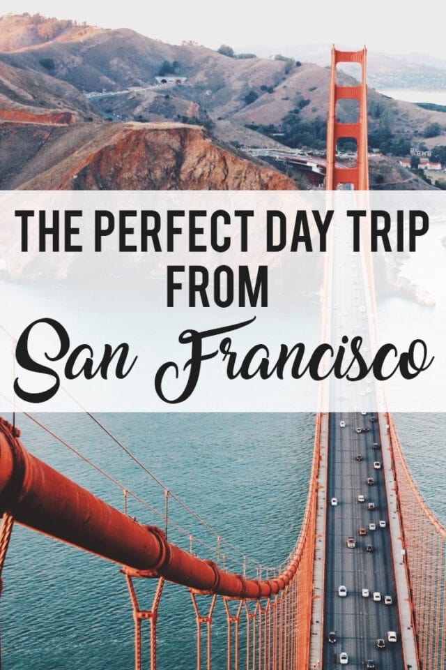 The perfect day trip from San Francisco