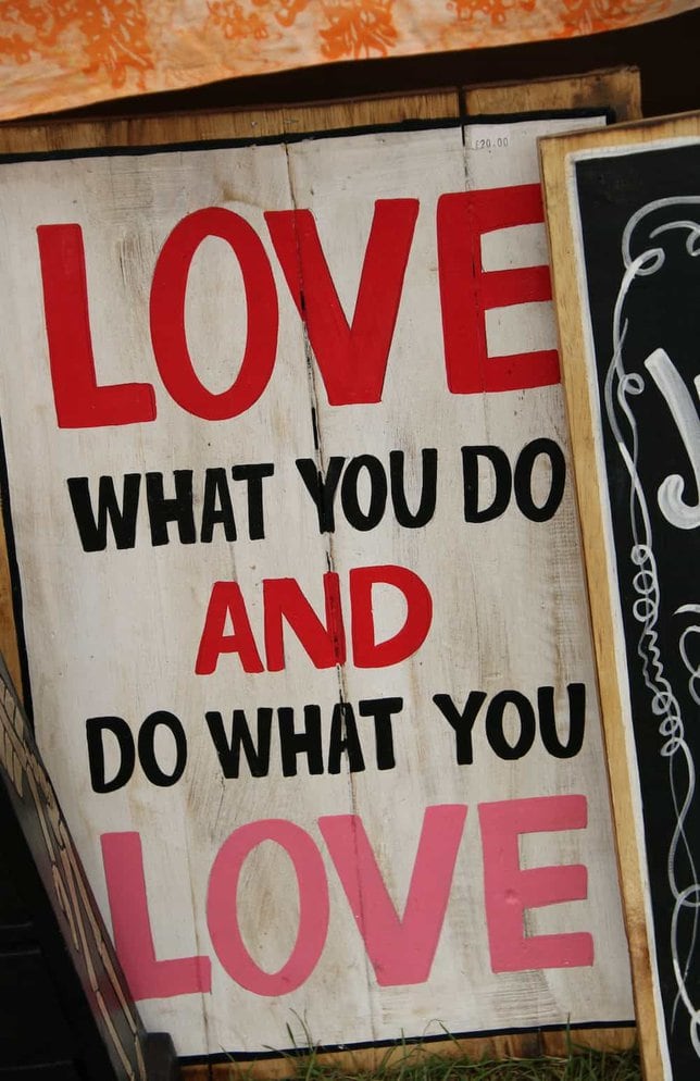 live a life you love love what you do and do what you love quote