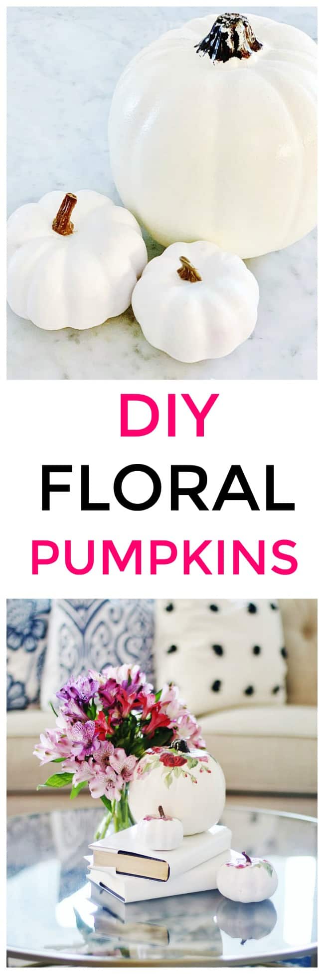 Simple And Easy Diy Floral Pumpkin Thistlewood Farm