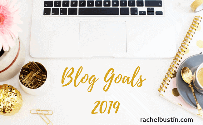 Blog Goals 2019 - how i plan to move my blog forward, blogging goals, tips