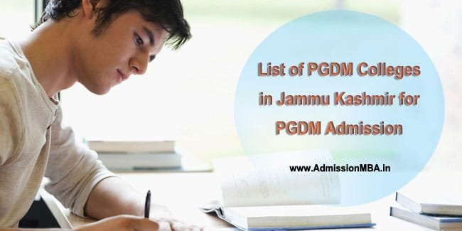PGDM Admissions in Jammu Kashmir PGDM Admissions in Jammu Kashmir