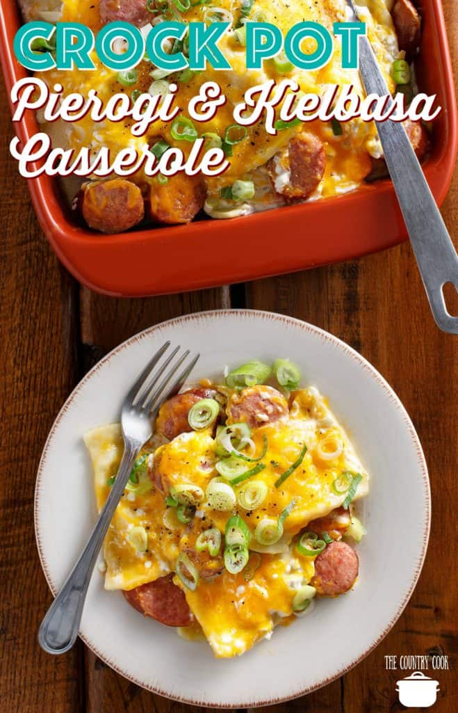 Crock Pot Cheesy Pierogi & Kielbasa Casserole The Country Cook