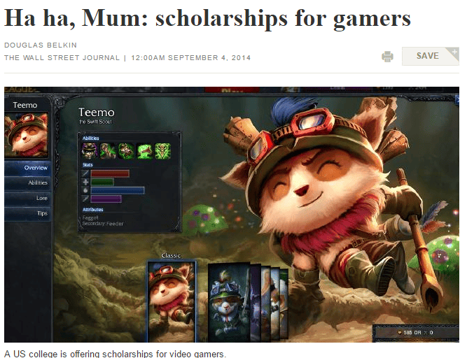 Douglas Belkin of the Wall Street Journal with heading 'Ha ha, Mum: scholarships for gamers