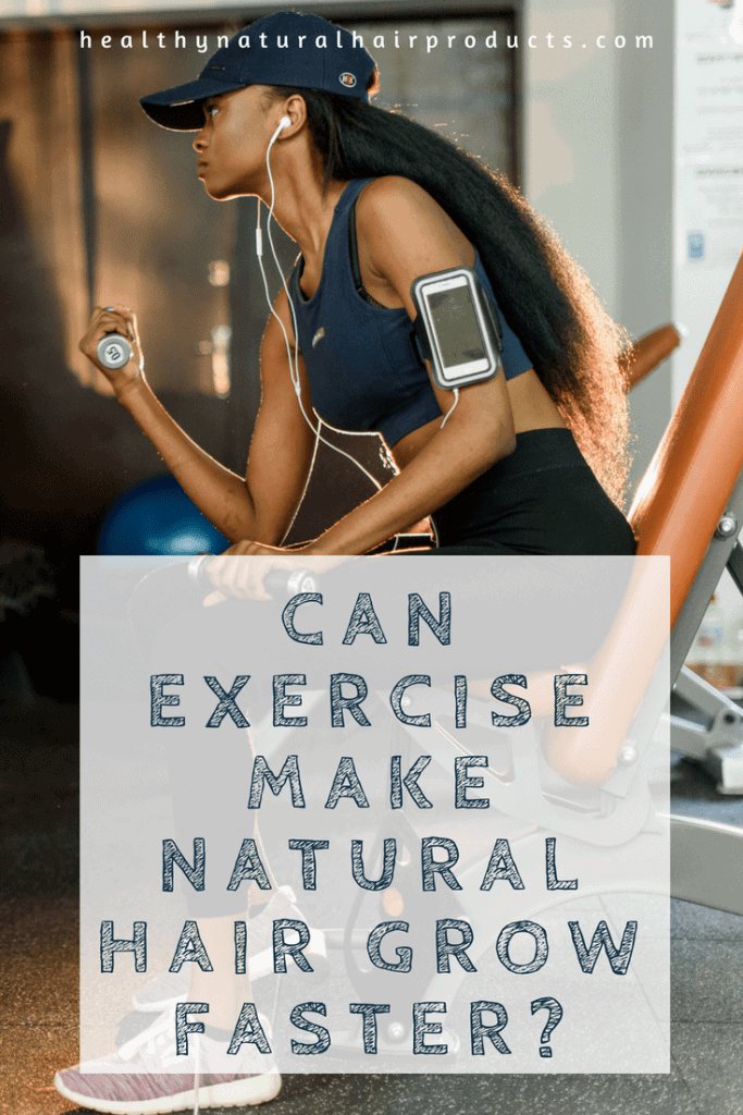 Exercise And Faster Natural Hair Growth