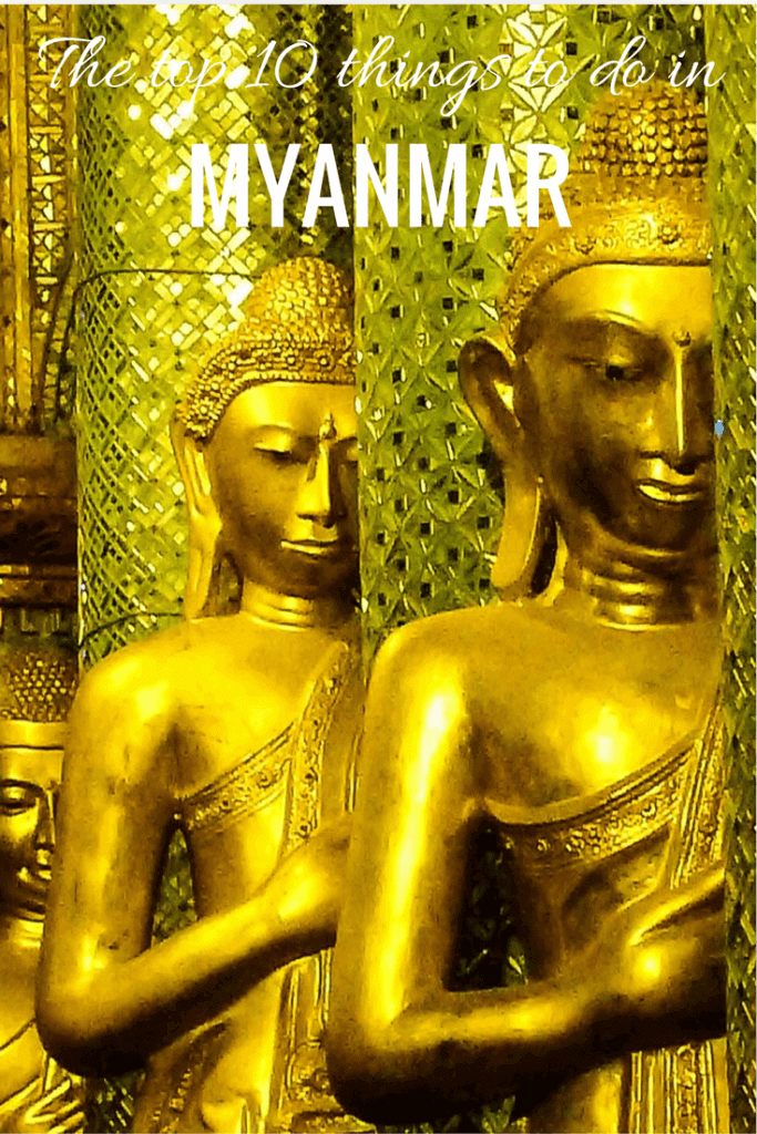 top 10 things to do in Myanmar