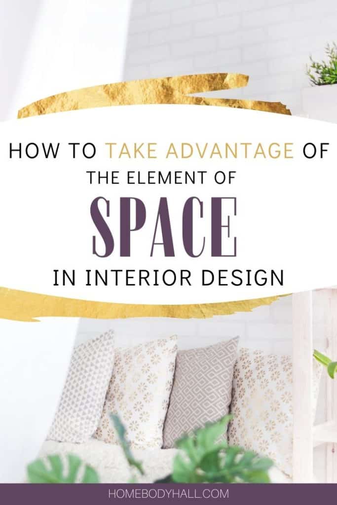How to Take Advantage of the Element of Space in Interior Design