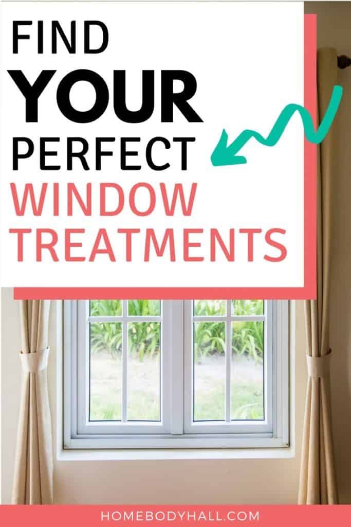 Find YOUR Perfect Window Treatments