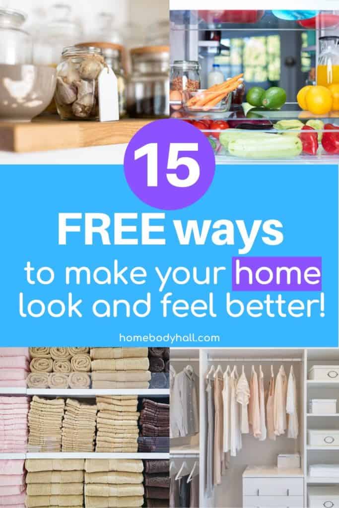 15 FREE Ways to Make your Home Look and Feel Better!