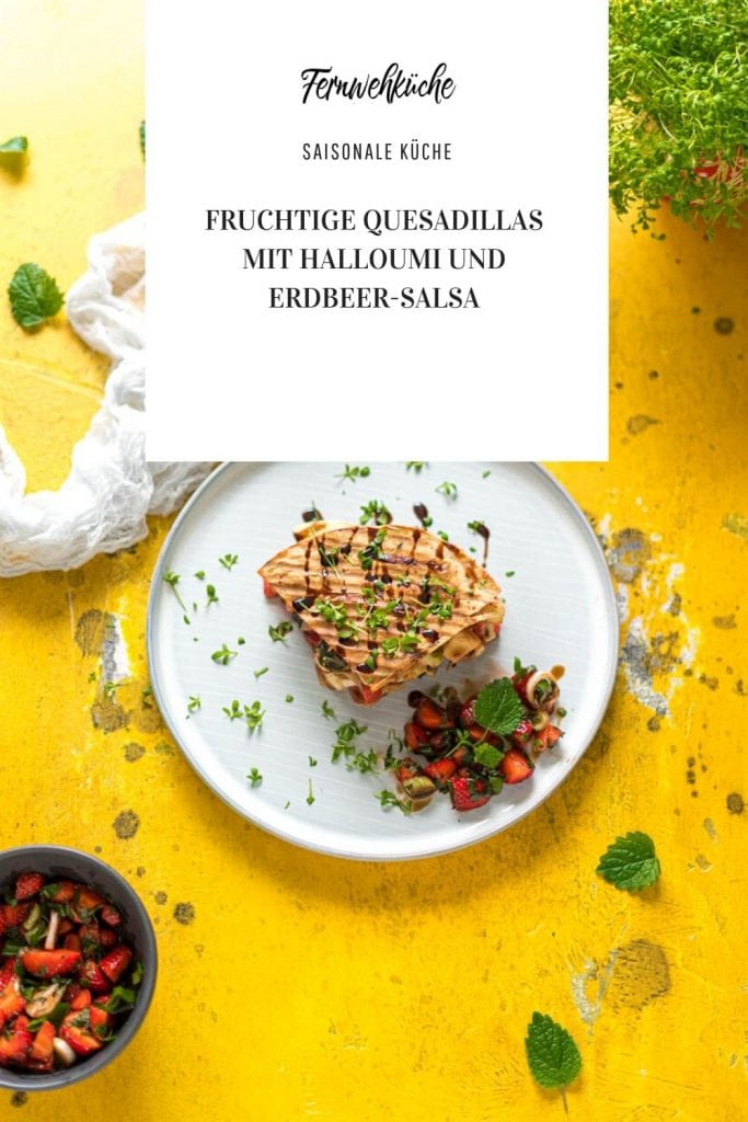 Fruchtige Quesadillas mit Halloumi und Erdbeer-Salsa