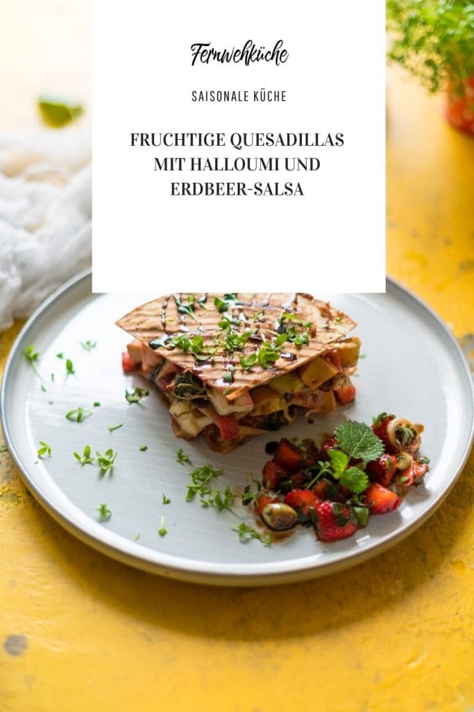 Fruchtige Quesadillas mit Halloumi und Erdbeer-Salsa