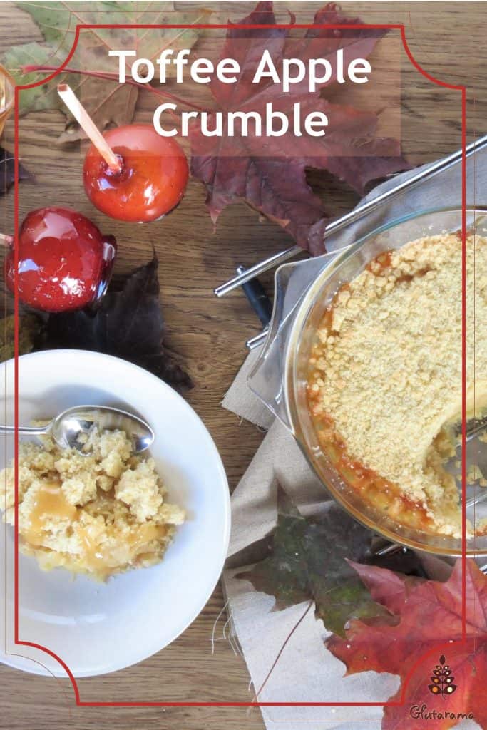 Toffee Apple Crumble; gluten free and dairy free perfect to enjoy over #Halloween and #GuyFawlkesNight #BonfireNight #GlutenFree #DairyFree #ToffeeApple #Crumble