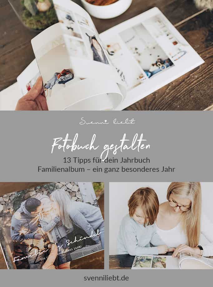 Merke dir die 13 Tipps auf Pinterest - Fotobuch für das letzte Jahr gestalten
