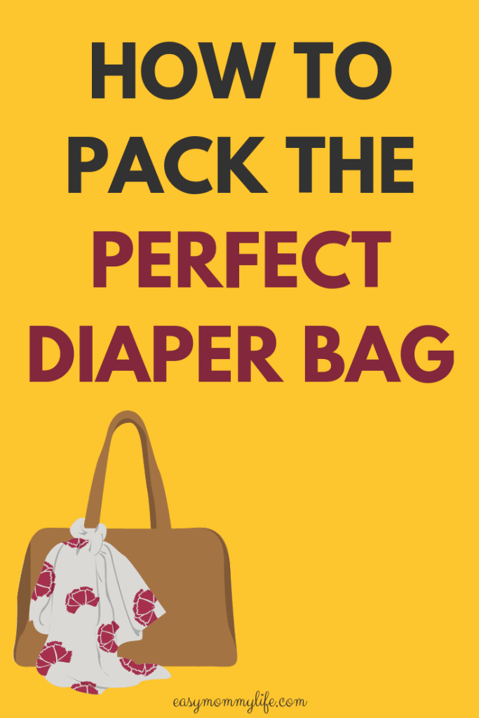 How To Pack A Diaper Bag Checklist Easy How To Pack A Diaper Bag Checklist Easy