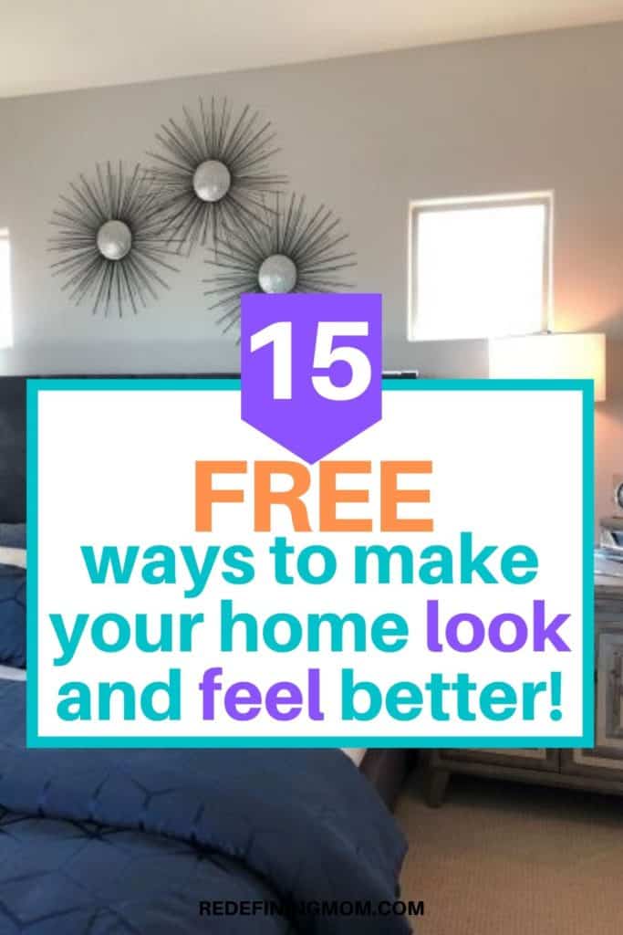 15 FREE Ways to Make your Home Look and Feel Better
