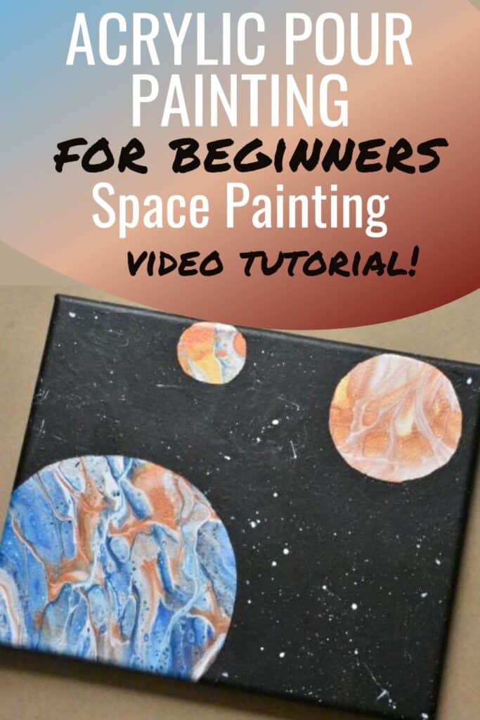Step Step Acrylic Pouring Space Painting For Beginners Homebody Hall