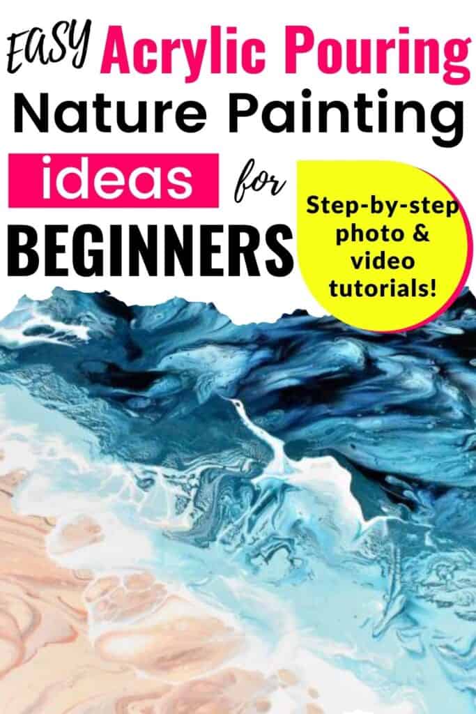 Easy Acrylic Pouring Nature Painting Ideas For Beginners Homebody Hall