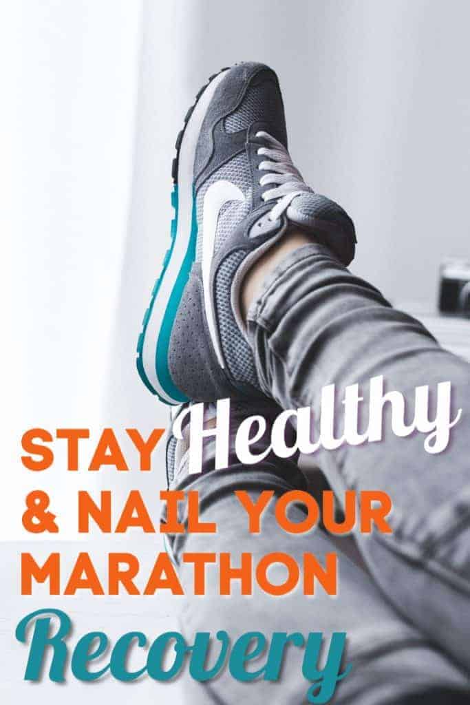 Stay Healthy and Nail Your Marathon Recovery; #marathonrecovery, #runningtips, #running, #marathon, #recovery