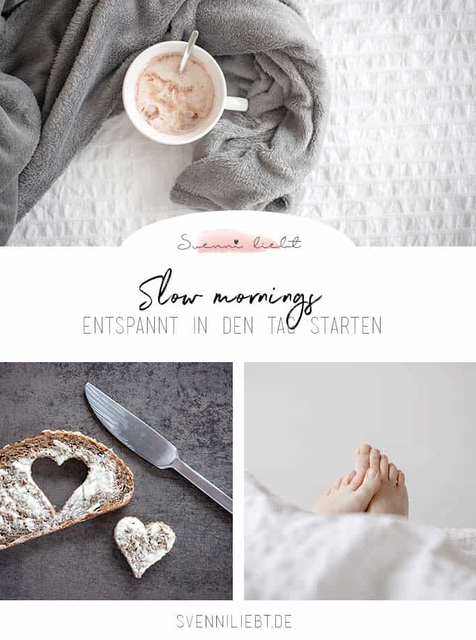 Slow Mornings - entspannt und glücklich in den Tag starten